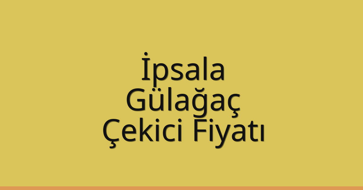 İpsala Çekici Fiyatı – Gülağaç Oto Kurtarıcı Ücreti İpsala Çekici Fiyatı – Gülağaç Oto Kurtarıcı Ücreti