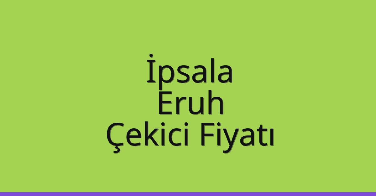 İpsala Çekici Fiyatı – Eruh Oto Kurtarıcı Ücreti İpsala Çekici Fiyatı – Eruh Oto Kurtarıcı Ücreti