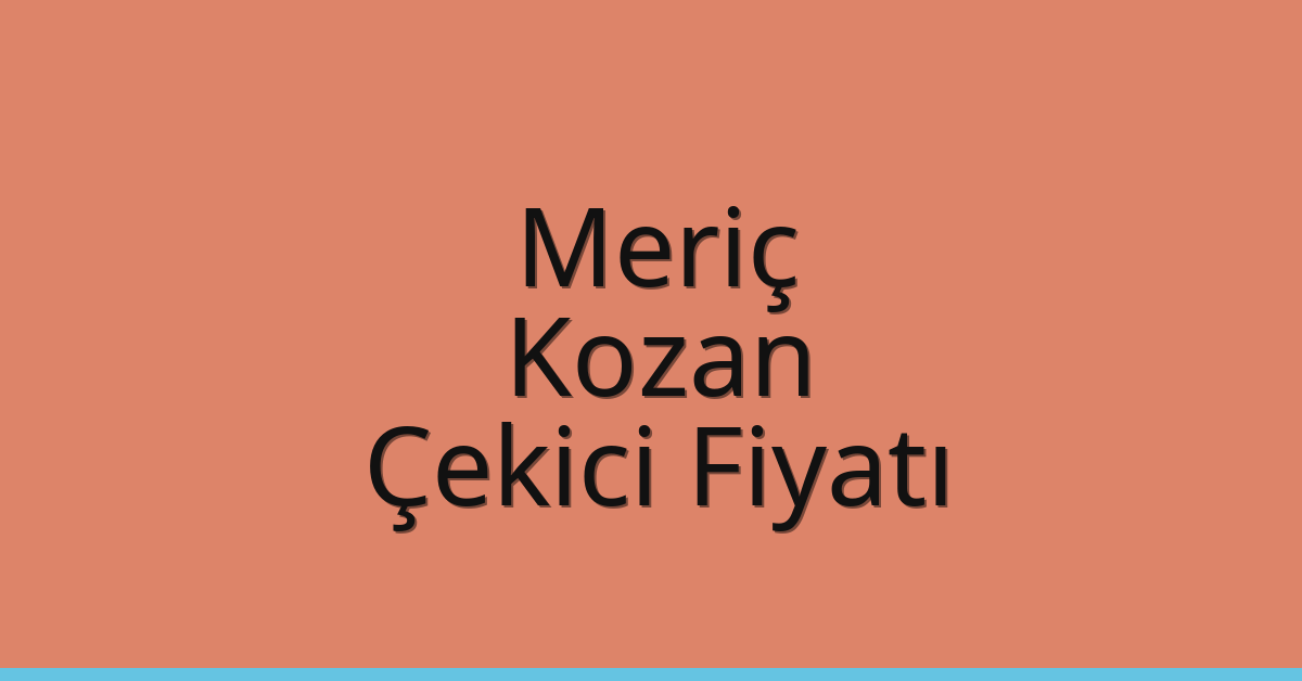 Meriç Çekici Fiyatı – Kozan Oto Kurtarıcı Ücreti Meriç Çekici Fiyatı – Kozan Oto Kurtarıcı Ücreti