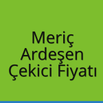 Meriç Çekici Fiyatı – Ardeşen Oto Kurtarıcı Ücreti