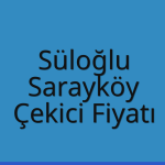 Süloğlu Çekici Fiyatı – Sarayköy Oto Kurtarıcı Ücreti
