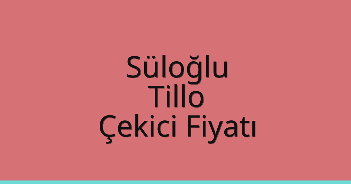 Süloğlu Çekici Fiyatı – Tillo Oto Kurtarıcı Ücreti Süloğlu Çekici Fiyatı – Tillo Oto Kurtarıcı Ücreti