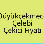 Büyükçekmece Çekici Fiyatı – Çelebi Oto Kurtarıcı Ücreti