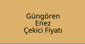 Güngören Çekici Fiyatı – Enez Oto Kurtarıcı Ücreti