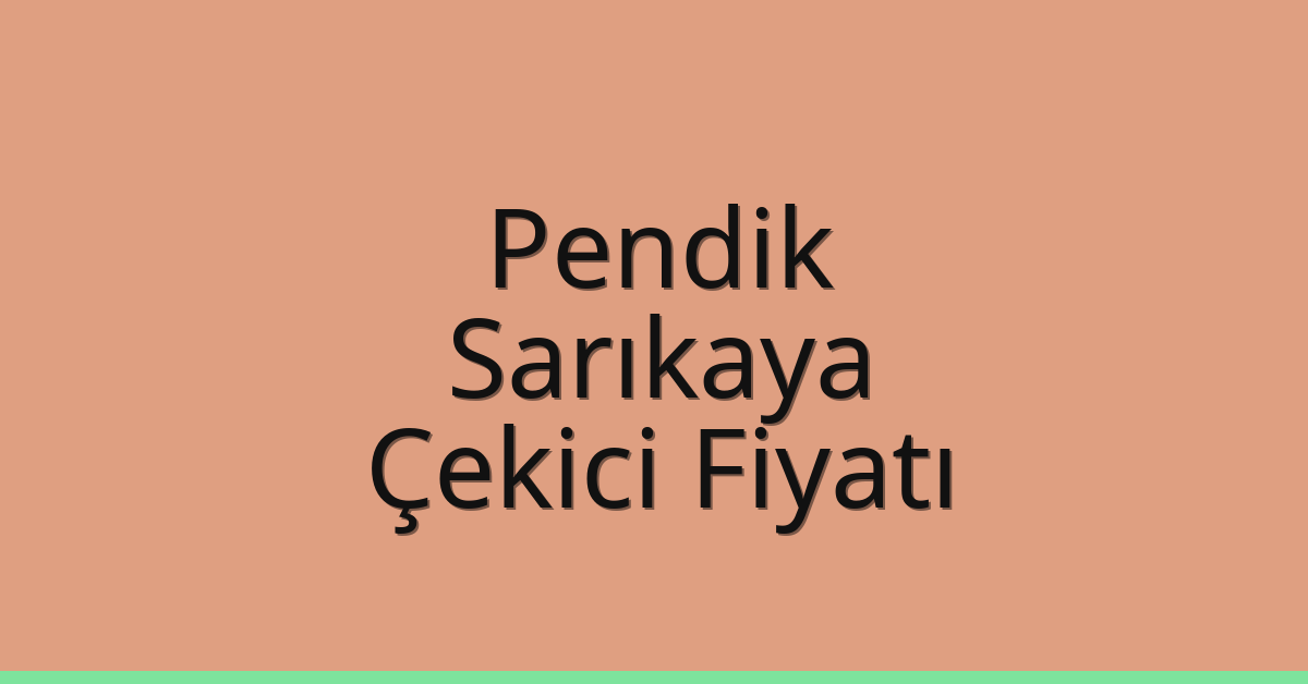 Pendik Çekici Fiyatı – Sarıkaya Oto Kurtarıcı Ücreti Pendik Çekici Fiyatı – Sarıkaya Oto Kurtarıcı Ücreti
