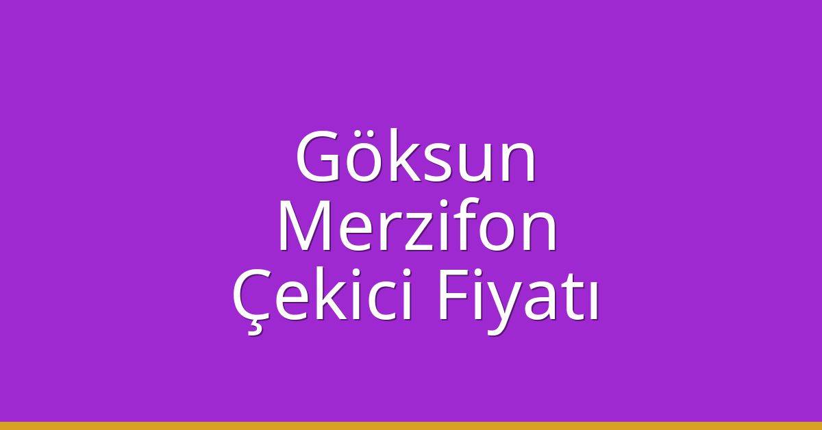 Göksun Çekici Fiyatı – Merzifon Oto Kurtarıcı Ücreti Göksun Çekici Fiyatı – Merzifon Oto Kurtarıcı Ücreti