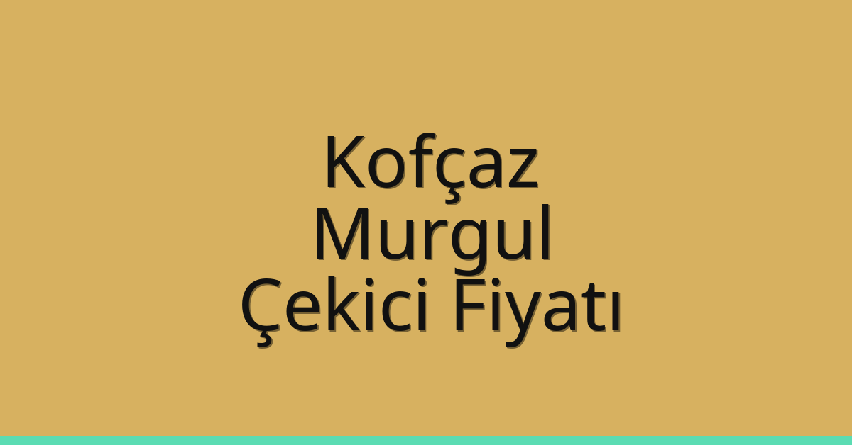 Kofçaz Çekici Fiyatı – Murgul Oto Kurtarıcı Ücreti Kofçaz Çekici Fiyatı – Murgul Oto Kurtarıcı Ücreti