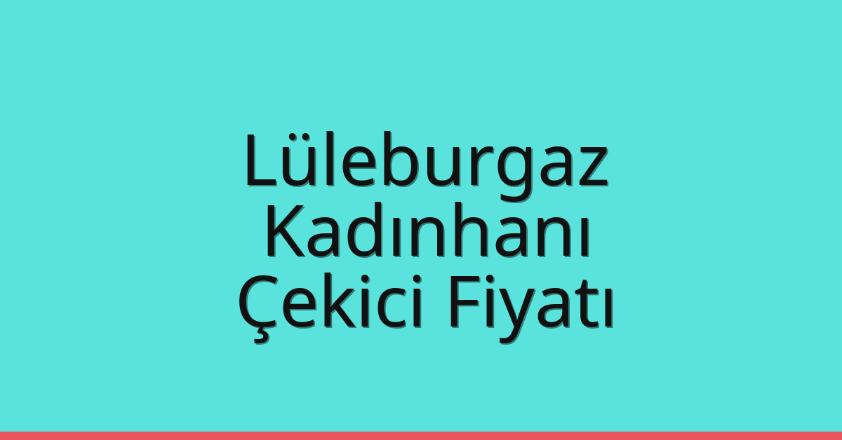 Lüleburgaz Çekici Fiyatı – Kadınhanı Oto Kurtarıcı Ücreti Lüleburgaz Çekici Fiyatı – Kadınhanı Oto Kurtarıcı Ücreti