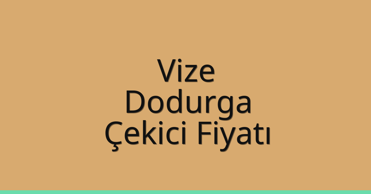 Vize Çekici Fiyatı – Dodurga Oto Kurtarıcı Ücreti Vize Çekici Fiyatı – Dodurga Oto Kurtarıcı Ücreti