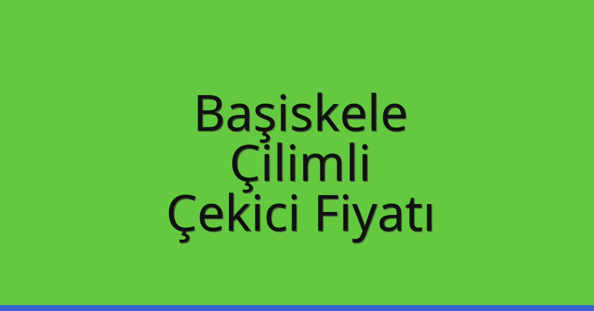 Başiskele Çekici Fiyatı – Çilimli Oto Kurtarıcı Ücreti