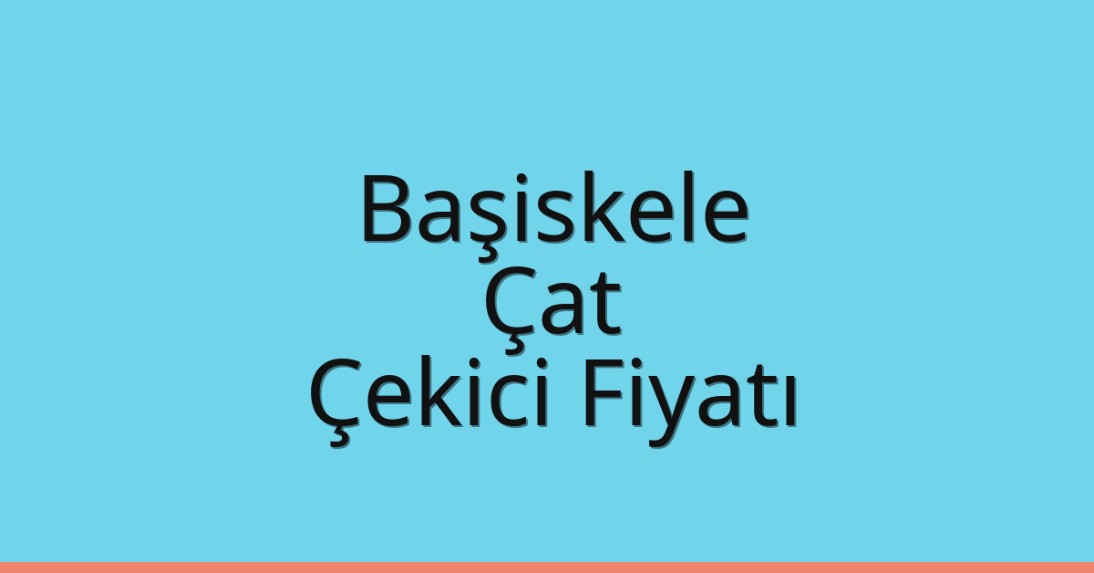 Başiskele Çekici Fiyatı – Çat Oto Kurtarıcı Ücreti