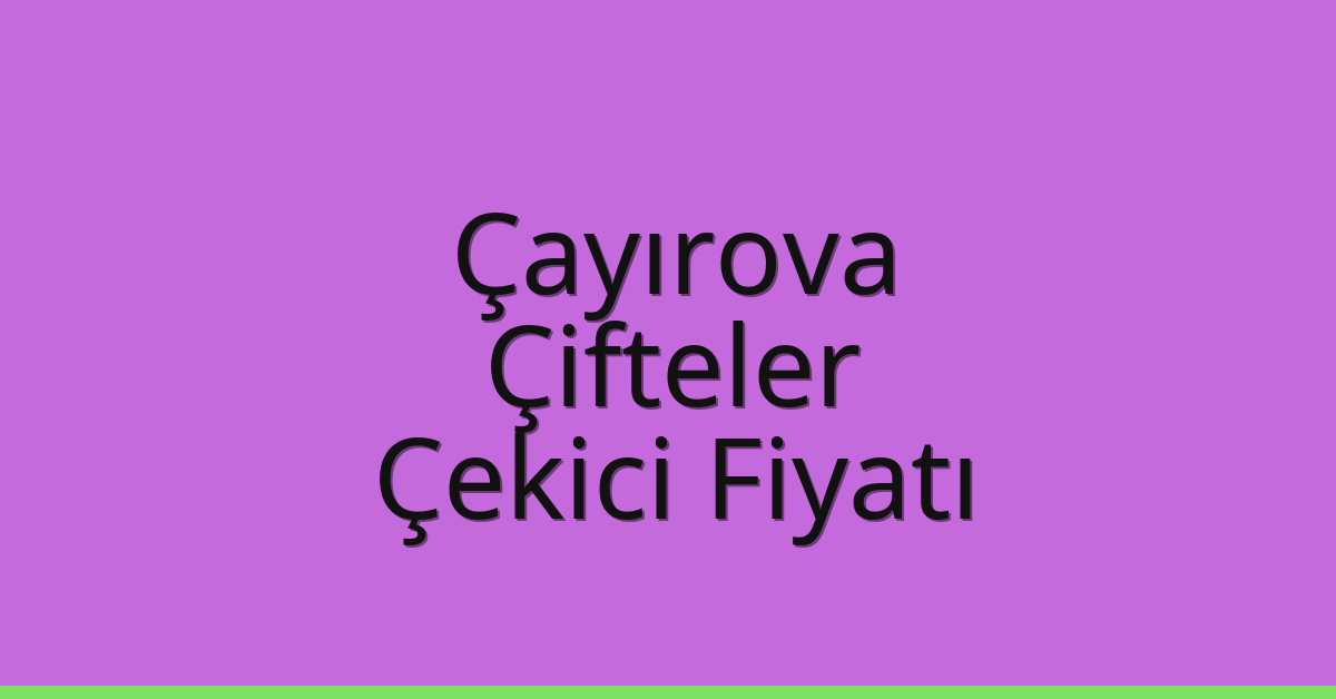 Çayırova Çekici Fiyatı – Çifteler Oto Kurtarıcı Ücreti Çayırova Çekici Fiyatı – Çifteler Oto Kurtarıcı Ücreti