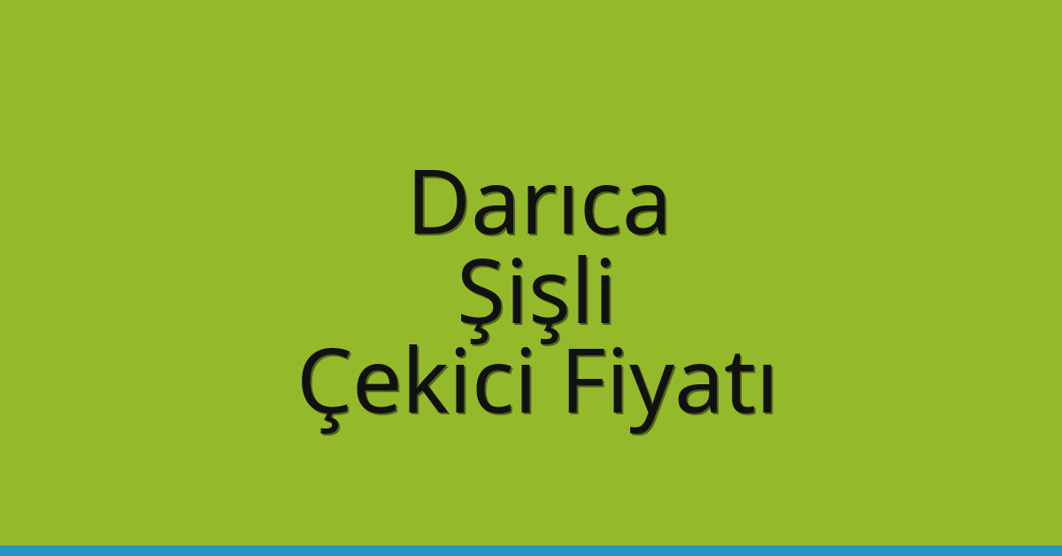 Darıca Çekici Fiyatı – Şişli Oto Kurtarıcı Ücreti Darıca Çekici Fiyatı – Şişli Oto Kurtarıcı Ücreti