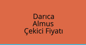 Darıca Çekici Fiyatı – Almus Oto Kurtarıcı Ücreti