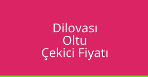 Dilovası Çekici Fiyatı – Oltu Oto Kurtarıcı Ücreti