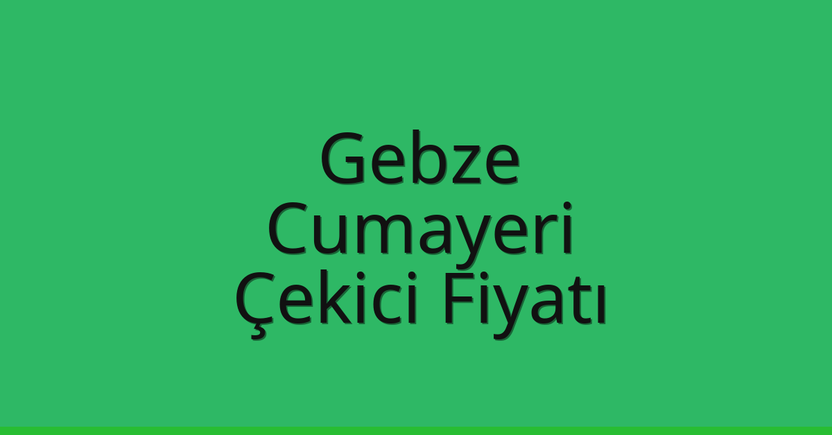 Gebze Çekici Fiyatı – Cumayeri Oto Kurtarıcı Ücreti Gebze Çekici Fiyatı – Cumayeri Oto Kurtarıcı Ücreti