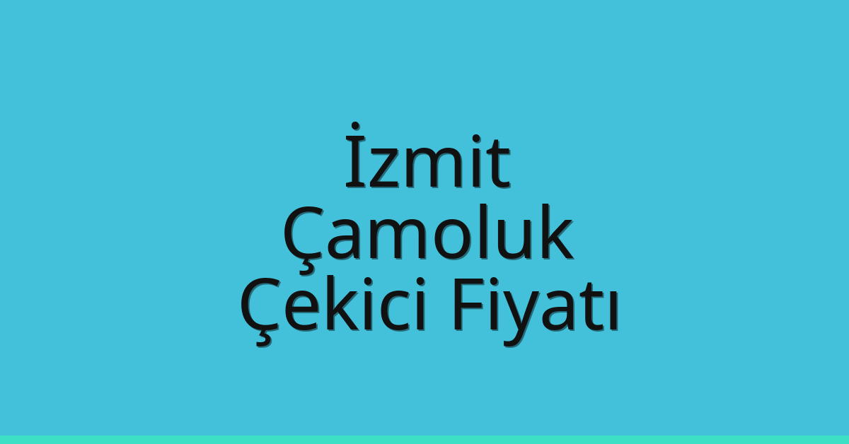 İzmit Çekici Fiyatı – Çamoluk Oto Kurtarıcı Ücreti İzmit Çekici Fiyatı – Çamoluk Oto Kurtarıcı Ücreti