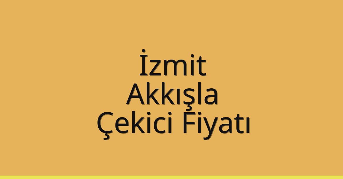 İzmit Çekici Fiyatı – Akkışla Oto Kurtarıcı Ücreti İzmit Çekici Fiyatı – Akkışla Oto Kurtarıcı Ücreti