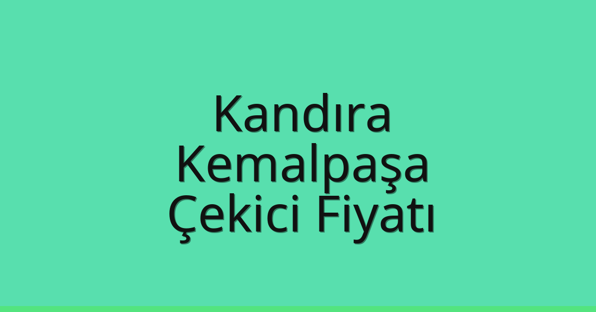 Kandıra Çekici Fiyatı - Kemalpaşa Oto Kurtarıcı Ücreti Kandıra Çekici Fiyatı – Kemalpaşa Oto Kurtarıcı Ücreti