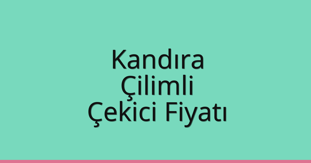 Kandıra Çekici Fiyatı – Çilimli Oto Kurtarıcı Ücreti Kandıra Çekici Fiyatı – Çilimli Oto Kurtarıcı Ücreti