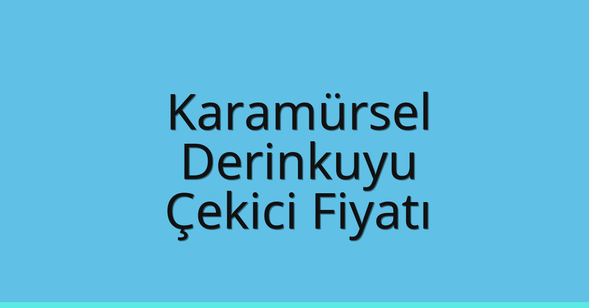 Karamürsel Çekici Fiyatı – Derinkuyu Oto Kurtarıcı Ücreti Karamürsel Çekici Fiyatı – Derinkuyu Oto Kurtarıcı Ücreti