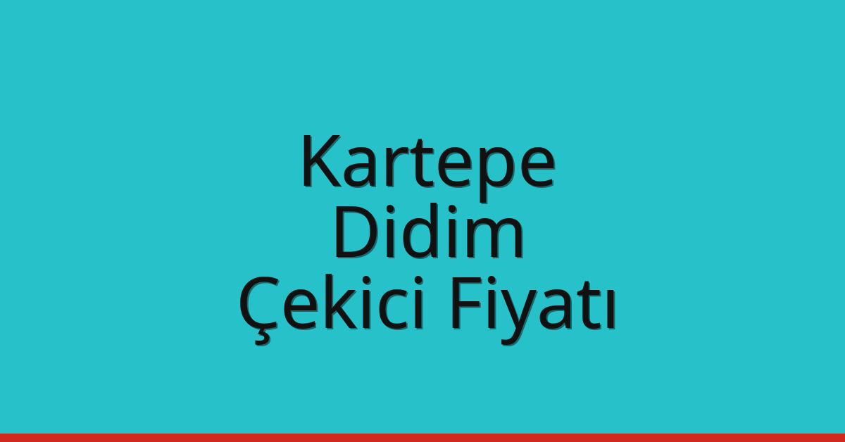 Kartepe Çekici Fiyatı – Didim Oto Kurtarıcı Ücreti Kartepe Çekici Fiyatı – Didim Oto Kurtarıcı Ücreti