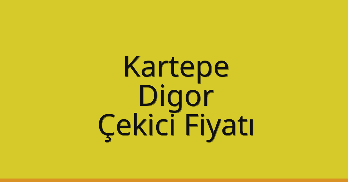 Kartepe Çekici Fiyatı – Digor Oto Kurtarıcı Ücreti Kartepe Çekici Fiyatı – Digor Oto Kurtarıcı Ücreti