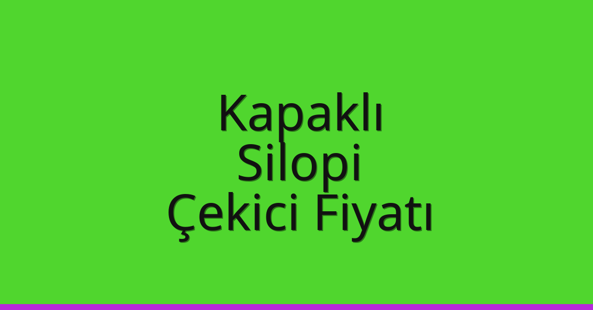 Kapaklı Çekici Fiyatı – Silopi Oto Kurtarıcı Ücreti Kapaklı Çekici Fiyatı – Silopi Oto Kurtarıcı Ücreti