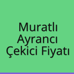 Muratlı Çekici Fiyatı – Ayrancı Oto Kurtarıcı Ücreti