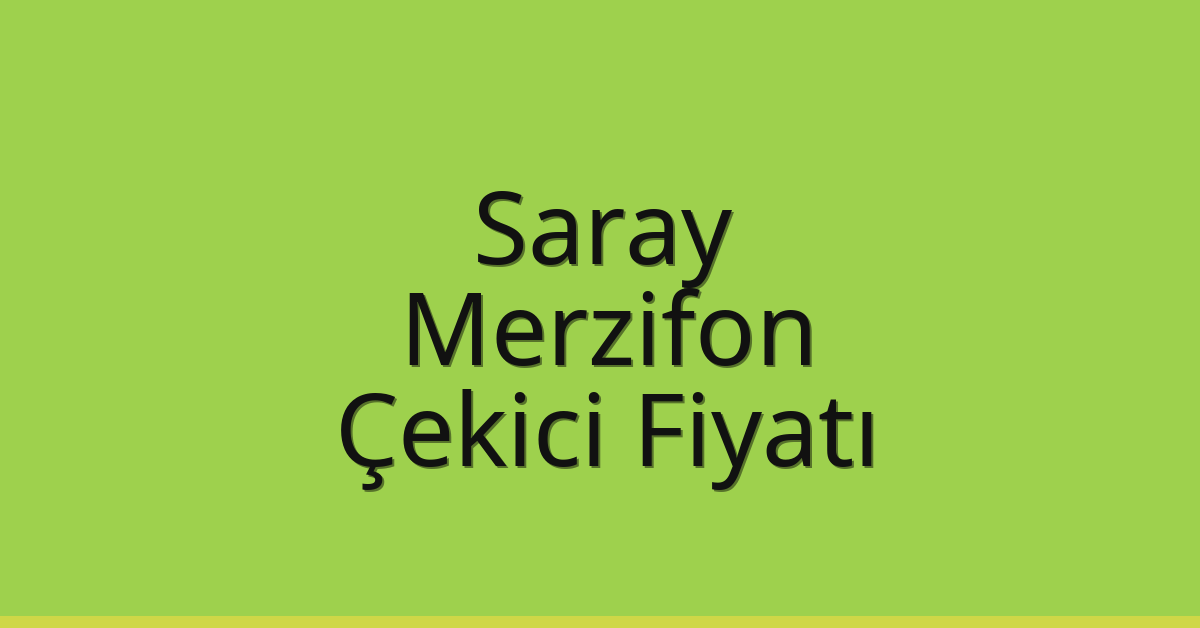 Saray Çekici Fiyatı – Merzifon Oto Kurtarıcı Ücreti Saray Çekici Fiyatı – Merzifon Oto Kurtarıcı Ücreti
