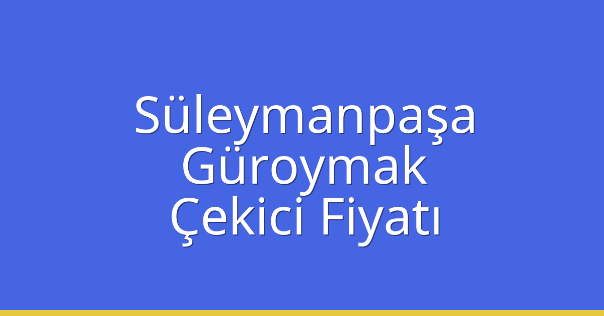 Süleymanpaşa Çekici Fiyatı – Güroymak Oto Kurtarıcı Ücreti Süleymanpaşa Çekici Fiyatı – Güroymak Oto Kurtarıcı Ücreti