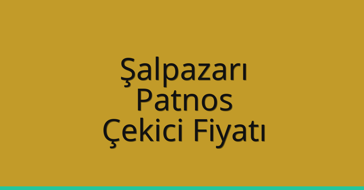Şalpazarı Çekici Fiyatı – Patnos Oto Kurtarıcı Ücreti Şalpazarı Çekici Fiyatı – Patnos Oto Kurtarıcı Ücreti