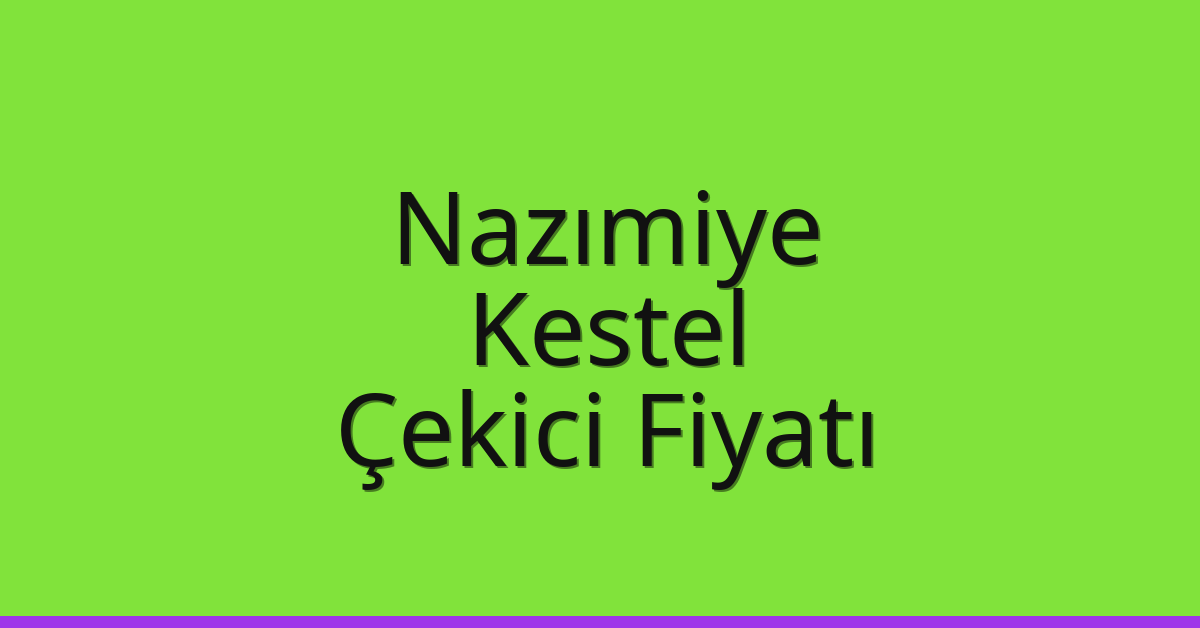 Nazımiye Çekici Fiyatı – Kestel Oto Kurtarıcı Ücreti Nazımiye Çekici Fiyatı – Kestel Oto Kurtarıcı Ücreti